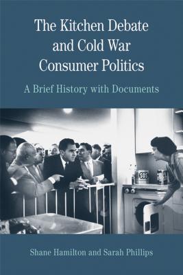 Immagine del venditore per The Kitchen Debate and Cold War Consumer Politics: A Brief History with Documents (Paperback or Softback) venduto da BargainBookStores