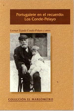 Seller image for Portugalete en el recuerdo: Los Conde - Pelayo . for sale by Librera Astarloa