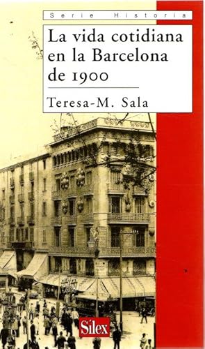 Imagen del vendedor de La vida cotidiana en la Barcelona de 1900 . a la venta por Librera Astarloa