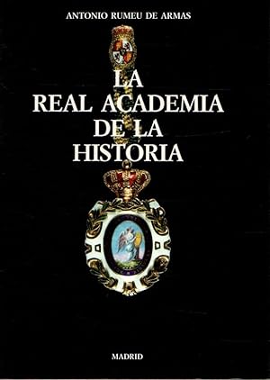 Imagen del vendedor de La Real Academia de la Historia . a la venta por Librera Astarloa