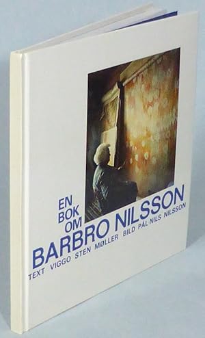 Image du vendeur pour En bok om Barbro Nilsson. Bild: Pl-Nils Nilsson. mis en vente par Patrik Andersson, Antikvariat.