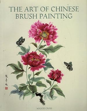Bild des Verkufers fr The Art of Chinese Brush Painting zum Verkauf von AMAHOFF- Bookstores