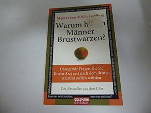 Imagen del vendedor de Warum haben Mnner Brustwarzen? Drngende Fragen, die Sie Ihrem Arzt erst nach dem dritten Martini stellen wrden. TB a la venta por Deichkieker Bcherkiste