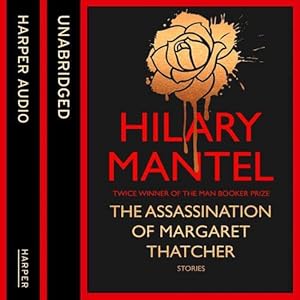 Seller image for The Assassination of Margaret Thatcher for sale by WeBuyBooks