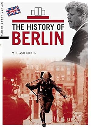 Bild des Verkufers fr The History of Berlin zum Verkauf von WeBuyBooks