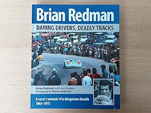 Brian Redman: Daring Drivers, Deadly Tracks (Signed - Brian Redman)