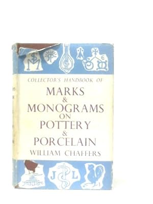 Image du vendeur pour Collector's Handbook of Marks and Monograms on Pottery and Porcelain mis en vente par World of Rare Books