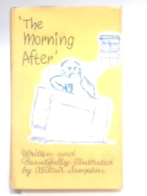 Seller image for The Morning After - First Edition for sale by World of Rare Books