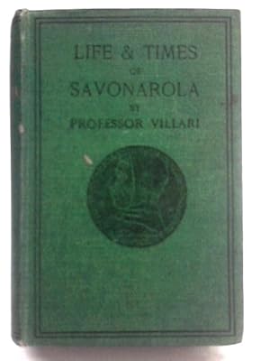 Bild des Verkufers fr Life and Times of Girolamo Sabonarola zum Verkauf von World of Rare Books