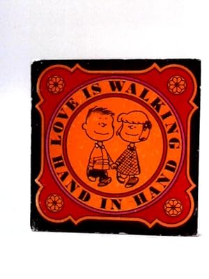Seller image for Love is Walking Hand In Hand for sale by World of Rare Books