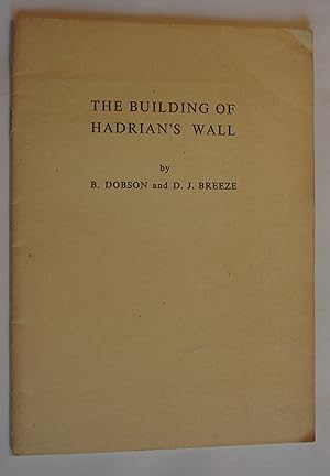 Immagine del venditore per The Building of Hadrian's Wall venduto da Dr Martin Hemingway (Books)