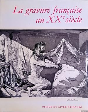 Imagen del vendedor de La gravure franaise au XXe sicle a la venta por Klondyke
