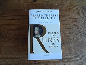 Seller image for Histoire des Reines de France Marie-Thrse D'Autriche Epouse de Louis XIV for sale by librairie ESKAL