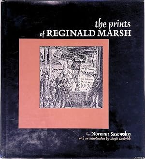 Bild des Verkufers fr The prints of Reginald Marsh: An essay and definitive catalogue of his linoleum cuts, etchings, engravings, and lithographs zum Verkauf von Klondyke