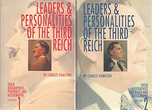 Leaders and Personalities of the Third Reich : Their Biographies, Portraits, and Autographs Vol. 1-2