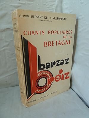 Chants Populaires de la Bretagne par le vicomte Hersat de la Villemarque