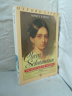 Clara Schumann: The Artist and the Woman