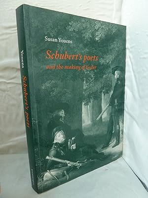 Schubert's Poets and the Making of Lieder