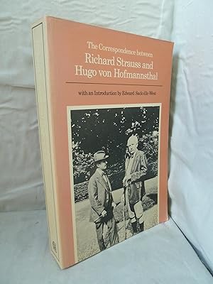 The Correspondence between Richard Strauss and Hugo von Hofmannsthal