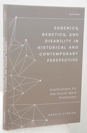 EUGENICS, GENETICS, AND DISABILITY IN HISTORICAL AND CONTEMPORARY PERSPECTIVE. Implications for t...
