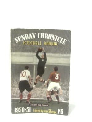 Imagen del vendedor de Sunday Chronicle Football Annual 1950-51 a la venta por World of Rare Books