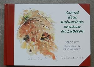 Seller image for Carnet d'un naturaliste amateur en Luberon. for sale by Librairie les mains dans les poches