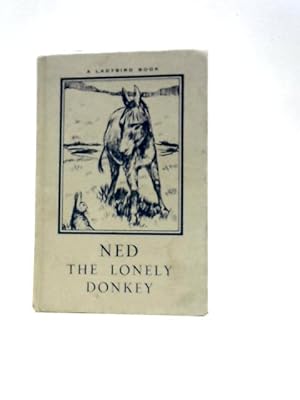 Seller image for Ned The Lonely Donkey for sale by World of Rare Books