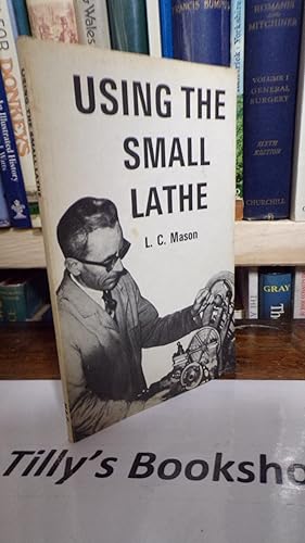 Using the Small Lathe