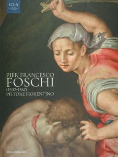 Pier Francesco Foschi (1502 - 1567) Pittore fiorentino. Galleria dell'Accademia di Firenze. 28 no...