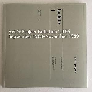 Art & Project Bulletins 1-156 September 1968-November 1989