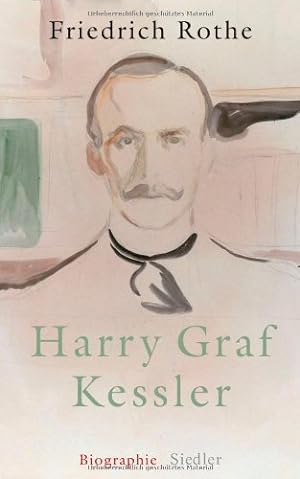 Seller image for Harry Graf Kessler : Biographie. for sale by Fundus-Online GbR Borkert Schwarz Zerfa