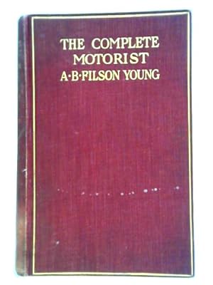 Seller image for The Complete Motorist for sale by World of Rare Books