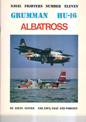 Immagine del venditore per Grumman Hu-16 Albatross (Naval Fighters Series No 11) venduto da High Street Books
