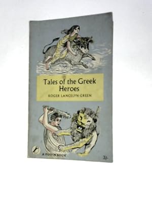Seller image for Tales of the Greek Heroes for sale by World of Rare Books