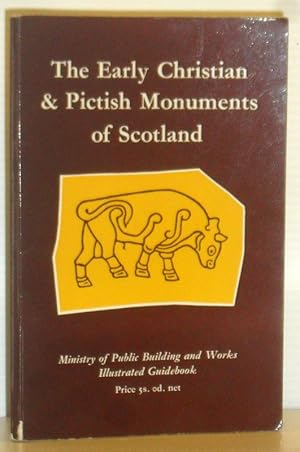 The Early Christian & Pictish Monuments of Scotland