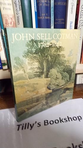 John Sell Cotman 1782-1842