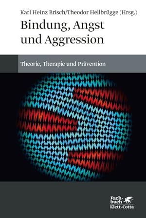 Imagen del vendedor de Bindung, Angst und Aggression: Theorie, Therapie und Prvention a la venta por buchversandmimpf2000