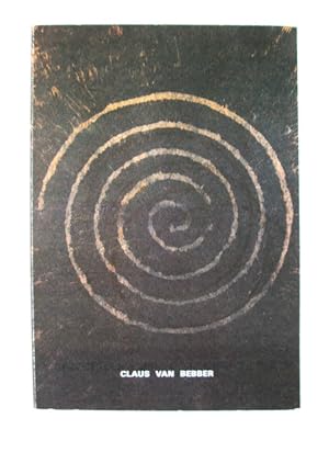 Claus von Bebber. Werkübersicht 1955 - 1995. Dokumentation der Ausstellung >Or Or<. Villingen-Sch...
