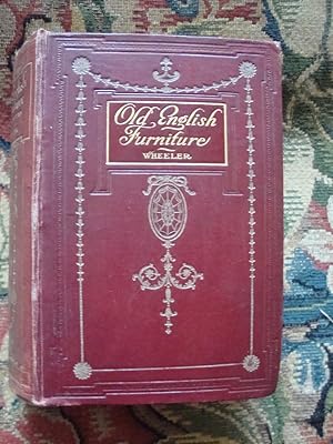 Imagen del vendedor de Old English Furniture from the 16th to the 19th Centuries: a Guide for the Collector a la venta por Anne Godfrey