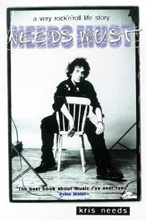 Immagine del venditore per Needs Must: A Very Rock 'n' Roll Story venduto da WeBuyBooks