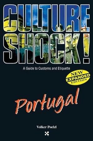 Bild des Verkufers fr Culture Shock! - A Guide to Customs and Etiquette: Portugal (Culture Shock! Guides) zum Verkauf von WeBuyBooks