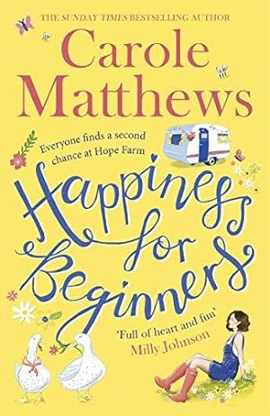 Seller image for Happiness for Beginners: One broken family. Two hearts meeting. Dozens of naughty animals!: Fun-filled, feel-good fiction from the Sunday Times bestseller for sale by WeBuyBooks 2