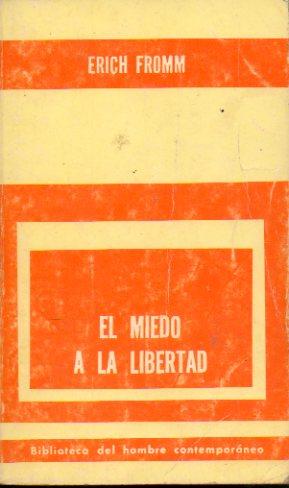 EL MIEDO A LA LIBERTAD