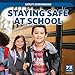 Seller image for Staying Safe at School (Safety Superheroes) [Soft Cover ] for sale by booksXpress