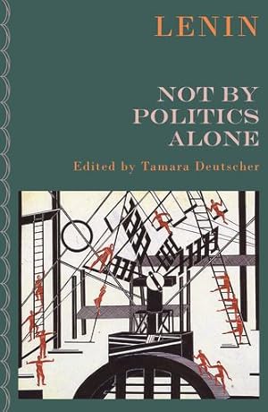 Seller image for Not By Politics Alone: The Other Lenin by Lenin, V. I. [Paperback ] for sale by booksXpress