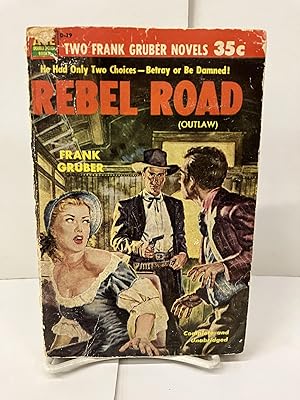 Bild des Verkufers fr Rebel Road / Quantrell's Raiders, Double Novel Books D-39 zum Verkauf von Chamblin Bookmine