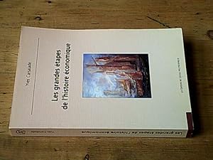 Les grandes étapes de l'histoire économique. Revisiter le passé pour comprendre le présent et ant...