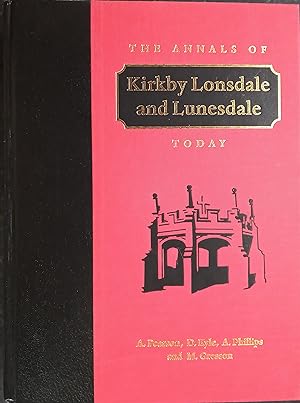 The Annals of Kirkby Lonsdale and Lunesdale Today