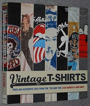 Bild des Verkufers fr Vintage t-shirts : over 500 authentic tees from the '70s and '80s zum Verkauf von Springhead Books