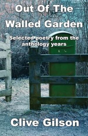 Seller image for Out Of The Walled Garden by Gilson, Clive [Paperback ] for sale by booksXpress